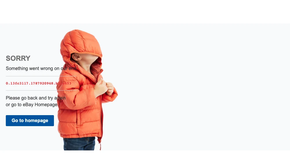 The page eBay returned with its 403: a large photograph beside the heading SORRY and the line Something went wrong on our end, then a red monospace reference code and a Go to homepage button. Nothing on the page mentions automation, rate limits or bot detection.